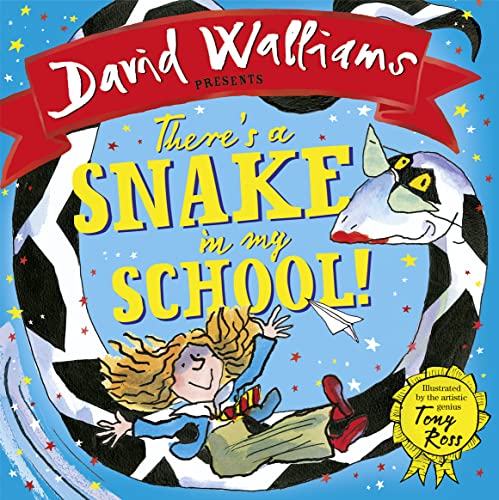 There’s a Snake in My School! - David Walliams